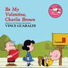 Vince Guaraldi - Be My Valentine, Charlie Brown -  Vinyl Record