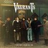 Vagrants - I Can't Make A Friend 1965-1968 -  180 Gram Vinyl Record