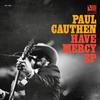 Paul Cauthen - Have Mercy EP -  140 / 150 Gram Vinyl Record