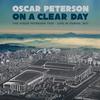 The Oscar Peterson Trio - On A Clear Day - Live in Zurich, 1971 -  Vinyl Record