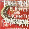 Pavement - Slanted & Enchanted -  Vinyl Record