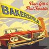 Vince Gill & Paul Franklin - Bakersfield -  Vinyl Record