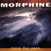 Morphine - Cure For Pain -  180 Gram Vinyl Record