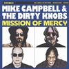 Mike Campbell & The Dirty Knobs - Mission Of Mercy -  Vinyl Record