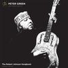 Peter Green Splinter Group - The Robert Johnson Songbook -  180 Gram Vinyl Record