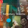 Pat Metheny - MoonDial -  Vinyl Record