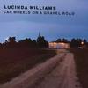 Lucinda Williams - Car Wheels On A Gravel Road -  Vinyl Record