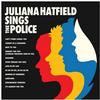 Juliana Hatfield - Juliana Hatfield Sings The Police -  Vinyl Record