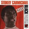 Stokely Carmichael - Free Huey