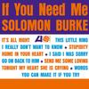 Solomon Burke - If You Need Me -  180 Gram Vinyl Record