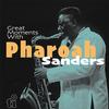 Pharoah Sanders - Great Moments With Pharoah Sanders -  180 Gram Vinyl Record