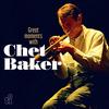 Chet Baker - Great Moments With Chet Baker -  180 Gram Vinyl Record