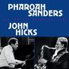 Pharoah Sanders & John Hicks - Duo Concert Frankfurt 1986 -  180 Gram Vinyl Record