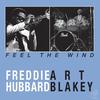 Freddie Hubbard - Feel The Wind -  180 Gram Vinyl Record