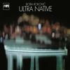 Bora Rokovic - Ultra Native -  180 Gram Vinyl Record