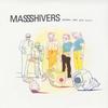 Mass Shivers - Ecstatic Eyes Glow Glossy -  Vinyl Record