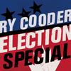 Ry Cooder - Election Special -  Vinyl Record & CD