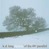 K.D. Lang - Hymns Of The 49th Parallel -  Vinyl Record