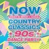 Various Artists - NOW That's What I call Music Country Classics: 90's Dance Party -  Vinyl Record