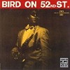 Charlie Parker - Bird on 52nd Street -  Vinyl Record