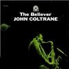 John Coltrane - The Believer -  Vinyl Record