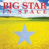 Big Star - In Space -  Vinyl Record