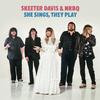 Skeeter Davis & NRBQ - She Sings, They Play -  Vinyl Record