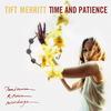 Tift Merritt - Time And Patience -  Vinyl Record
