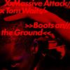Massive Attack and Tom Waits - Boots On The Ground -  Vinyl Record