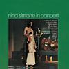 Nina Simone - In Concert -  180 Gram Vinyl Record