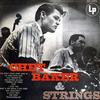 Chet Baker - Chet Baker & Strings -  180 Gram Vinyl Record