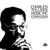 Charles Tolliver - Music Inc.: Compassion -  180 Gram Vinyl Record