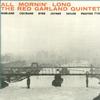 The Red Garland Quintet - All Mornin' Long -  200 Gram Vinyl Record