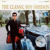 Roy Orbison - The Classic Roy Orbison -  180 Gram Vinyl Record