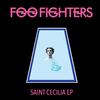 Foo Fighters - Saint Cecilia EP -  Vinyl Record