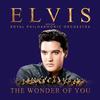 Elvis Presley - The Wonder of You: Elvis Presley with the Royal Philharmonic Orchestra -  140 / 150 Gram Vinyl Record
