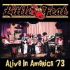 Little Feat - Alive In America '73 -  180 Gram Vinyl Record
