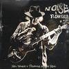 Neil Young + Promise Of The Real - Noise And Flowers -  Vinyl Record