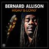 Bernard Allison - Highs & Lows -  180 Gram Vinyl Record