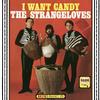 The Strangeloves - I Want Candy -  Vinyl Record