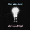 Tom Verlaine - Warm And Cool -  Vinyl Record