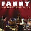 Fanny - Live On Beat-Club '71-'72 -  Vinyl Record