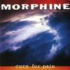 Morphine - Cure For Pain -  Vinyl Record