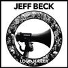 Jeff Beck - Loud Hailer -  180 Gram Vinyl Record
