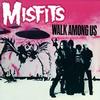 Misfits - Walk Among Us -  140 / 150 Gram Vinyl Record
