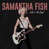 Samantha Fish - Kill Or Be Kind -  Vinyl Record