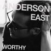 Anderson East - Worthy -  Vinyl Record