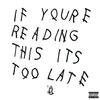 Drake - If You're Reading This It's Too Late -  Vinyl Record