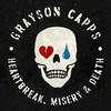 Grayson Capps - Heartache, Misery & Death