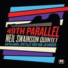 Neil Swainson - 49th Parallel -  180 Gram Vinyl Record